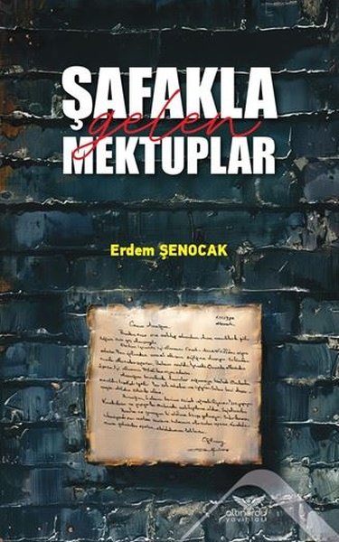 Şafakla Gelen Mektuplar Erdem Şenocak