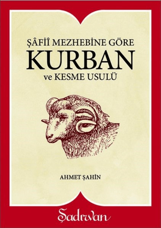 Şafii Mezhebine Göre Kurban Kesme Usulü Ahmet Şahin