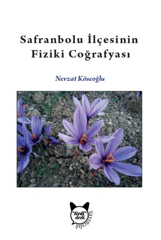 Safranbolu İlçesinin Fiziki Coğrafyası Nevzat Köseoğlu