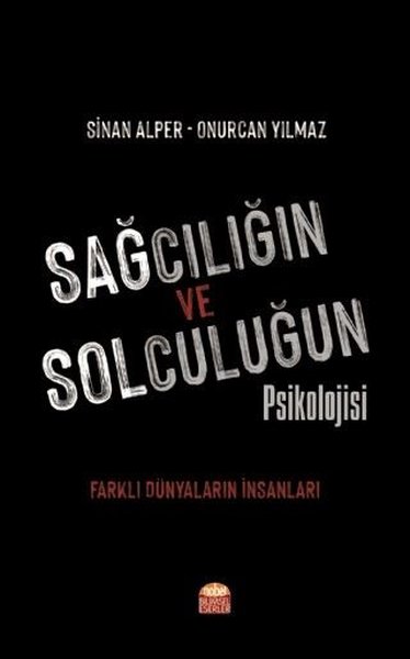 Sağcılığın ve Solculuğun Psikolojisi Onurcan Yılmaz