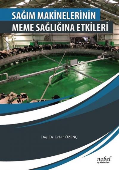 Sağım Makinelerinin Meme Sağlığına Etkileri Erhan Özenç