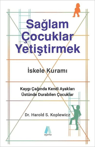 Sağlam Çocuklar Yetiştirmek Harold S. Koplewicz