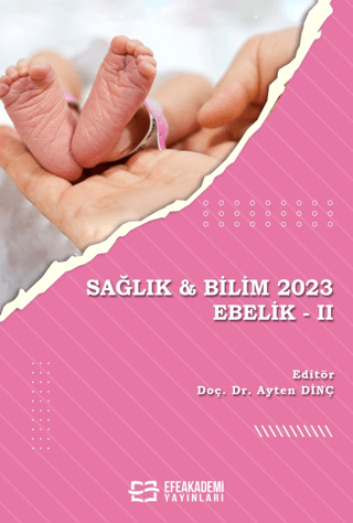 Sağlık & Bilim 2023: Ebelik 2 Ayten Dinç