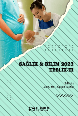 Sağlık & Bilim 2023: Ebelik-3 Ayten Dinç