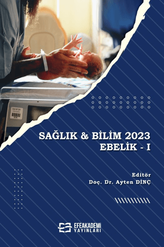 Sağlık & Bilim 2023: Ebelik I Ayten Dinç