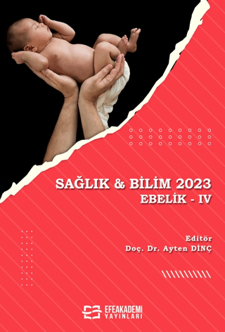 Sağlık & Bilim 2023: Ebelik-IV Ayten Dinç