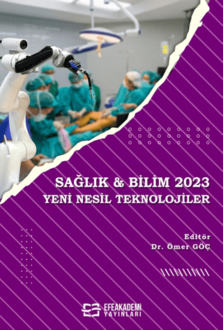 Sağlık & Bilim 2023: Yeni Nesil Teknolojiler Ömer Göç