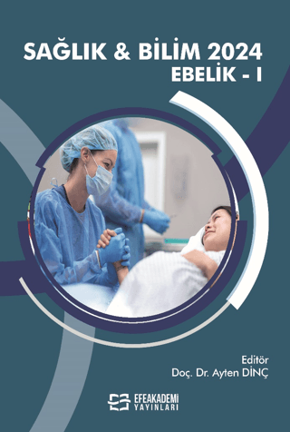 Sağlık & Bilim 2024: Ebelik-1 Ayten Dinç