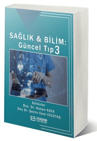 Sağlık & Bilim: Güncel Tıp-3 Hakan Kaya