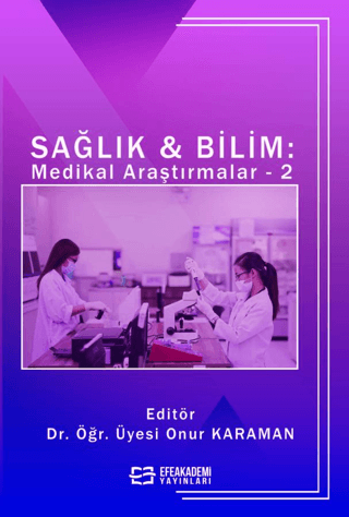 Sağlık & Bilim: Medikal Araştırmalar-2 Onur Karaman