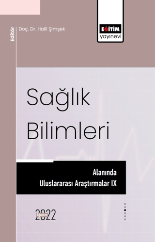 Sağlık Bilimleri Alanında Uluslararası Araştırmalar 9 Kolektif