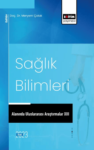 Sağlık Bilimleri Alanında Uluslararası Araştırmalar 13 Kolektif