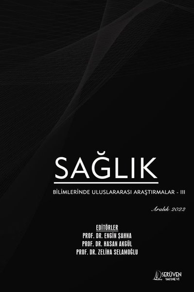 Sağlık Bilimlerinde Uluslararası Araştırmalar 3 - Aralık 2022 Kolektif