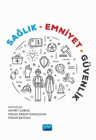 Sağlık, Emniyet, Güvenlik Ahmet Çabuk