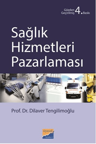 Sağlık Hizmetleri Pazarlaması Dilaver Tengilimoğlu