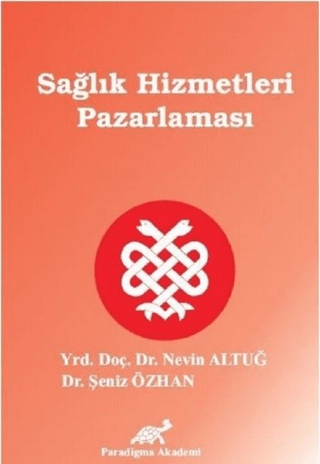 Sağlık Hizmetleri Pazarlaması Nevin Altuğ