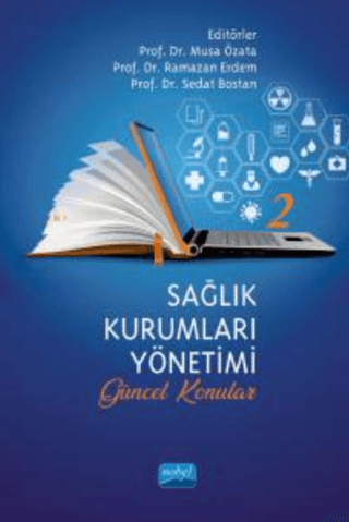 Sağlık Kurumları Yönetimi - Güncel Konular Kolektif