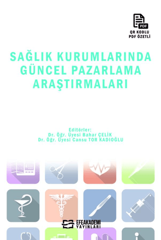 Sağlık Kurumlarında Güncel Pazarlama Araştırmaları Cansu Tor Kadıoğlu