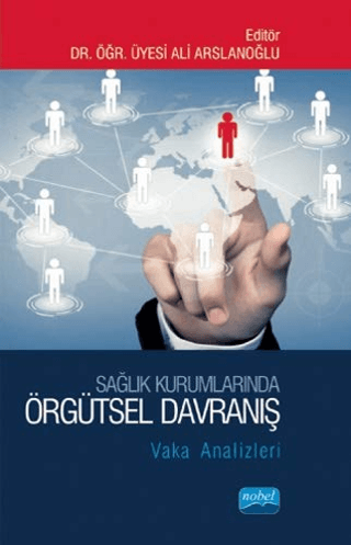 Sağlık Kurumlarında Örgütsel Davranış Ahmet Emin Erbaycu