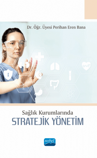 Stratejik Yönetim - Sağlık Kurumlarında Perihan Eren Bana