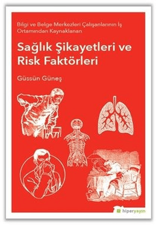 Sağlık Şikayetleri ve Risk Faktörleri Güssün Güneş