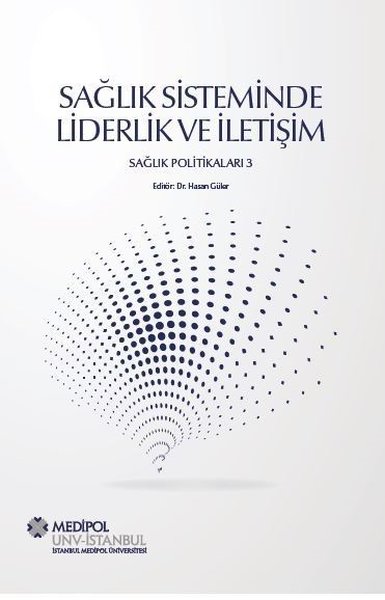 Sağlık Sisteminde Liderlik ve İletişim Hasan Güler