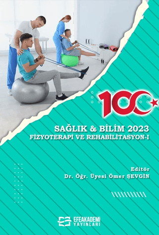 Sağlık ve Bilim 2023 - Fizyoterapi ve Rehabilitasyon I Ömer Şevgin