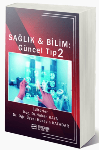 Sağlık Ve Bilim: Güncel Tıp 2 Hakan Kaya