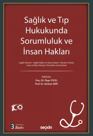 Sağlık ve Tıp Hukukunda Sorumluluk ve İnsan Hakları Özge Yücel