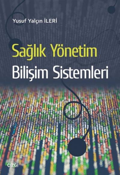 Sağlık Yönetim Bilişim Sistemleri Yusuf Yalçın İleri