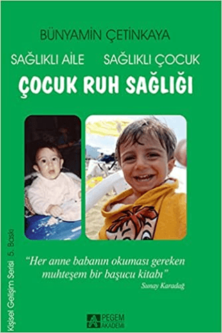 Sağlıklı Aile Sağlıklı Çocuk Çocuk Ruh Sağlığı Bünyamin Çetinkaya