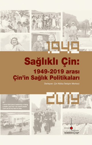 Sağlıklı Çin: 1949-2019 Arası Çin’in Sağlık Politikaları Kolektif