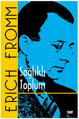 Sağlıklı Toplum Erich Fromm