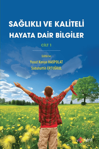 Sağlıklı ve Kaliteli Hayata Dair Bilgiler Cilt 1 Kolektif