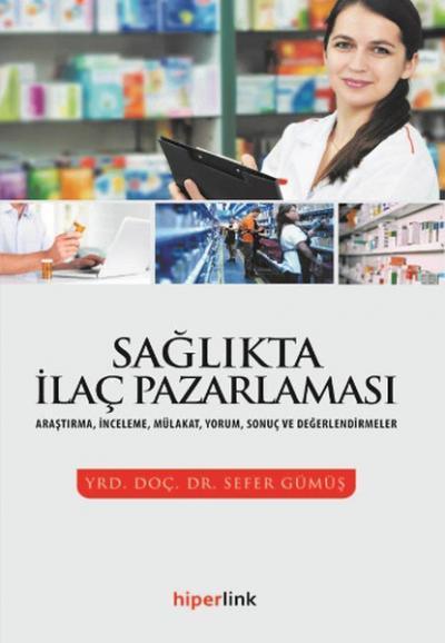 Sağlıkta İlaç Pazarlaması %15 indirimli Sefer Gümüş