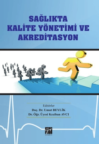 Sağlıkta Kalite Yönetimi ve Akreditasyon Umut Beylik