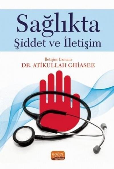 Sağlıkta Şiddet ve İletişim Atikullah Ghiasee