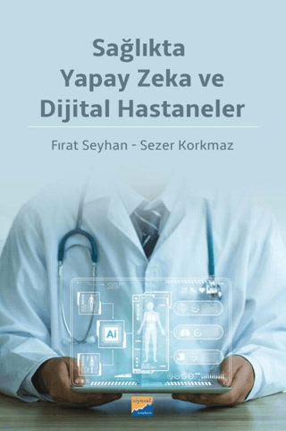 Sağlıkta Yapay Zeka ve Dijital Hastaneler Fırat Seyhan