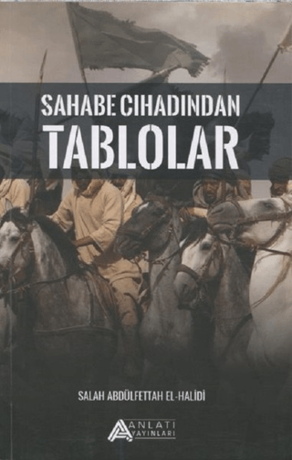 Sahabe Cihadından Tablolar alah Abdulfettah El- Halidi