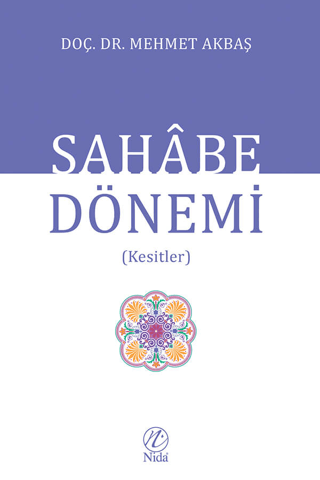 Sahabe Dönemi Mehmet Akbaş