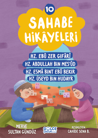 Sahabe Hikayeleri 10 - Hz Ebu Zer Gıfari Hz.Abdullah Bin Mes'ud Hz.Esm