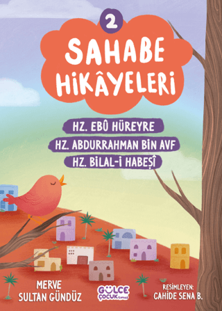 Sahabe Hikayeleri 2 - Hz.Ebu Hüreyre Hz.Abdurrahman Bin Ayf Hz.Bilal-i