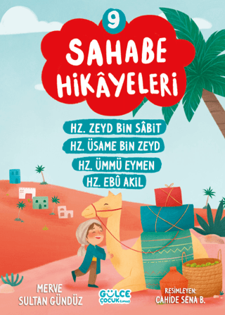 Sahabe Hikayeleri 9 - Hz.Zeyd Bin Sabıt Hz.Usame Bin Zeyd Hz.Ümmü Eyme