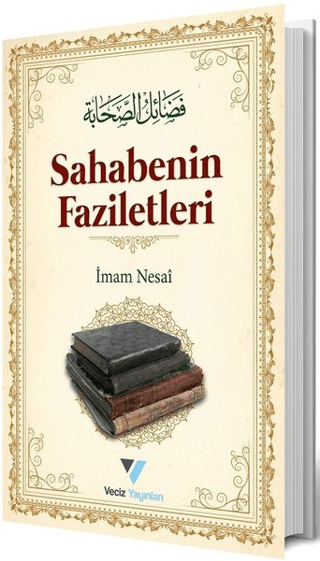 Sahabenin Faziletleri İmam Nesai