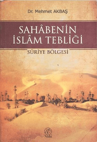 Sahabenin İslam Tebliği Mehmet Akbaş