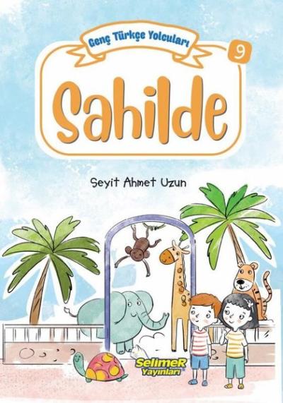 Sahilde - Genç Türkçe Yolcuları 9 Seyit Ahmet Uzun