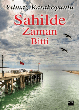 Sahilde Zaman Bitti %26 indirimli Yılmaz Karakoyunlu