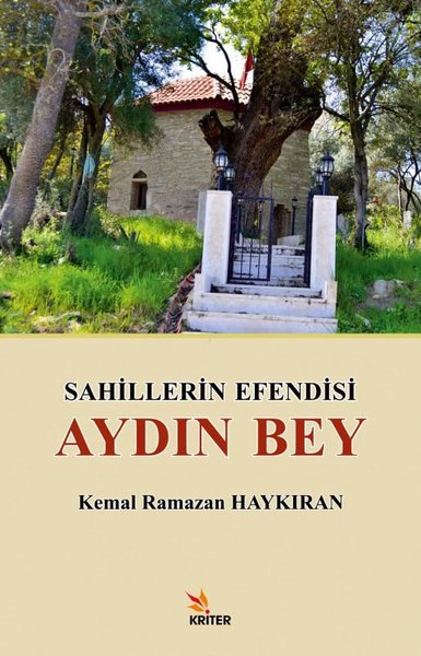 Sahillerin Efendisi Aydın Bey Kemal Ramazan Haykıran