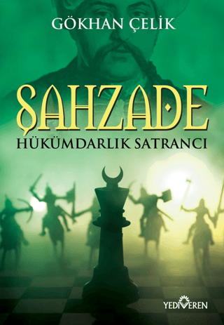 Şahzade - Hükümdarlık Satrancı Gökhan Çelik