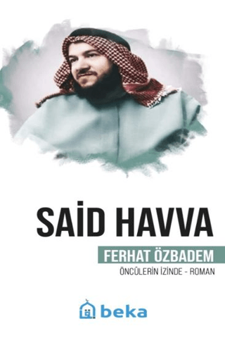 Said Havva Öncülerin İzinde Ferhat Özbadem